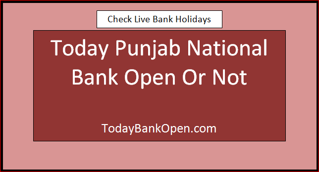 today pnb bank open or not