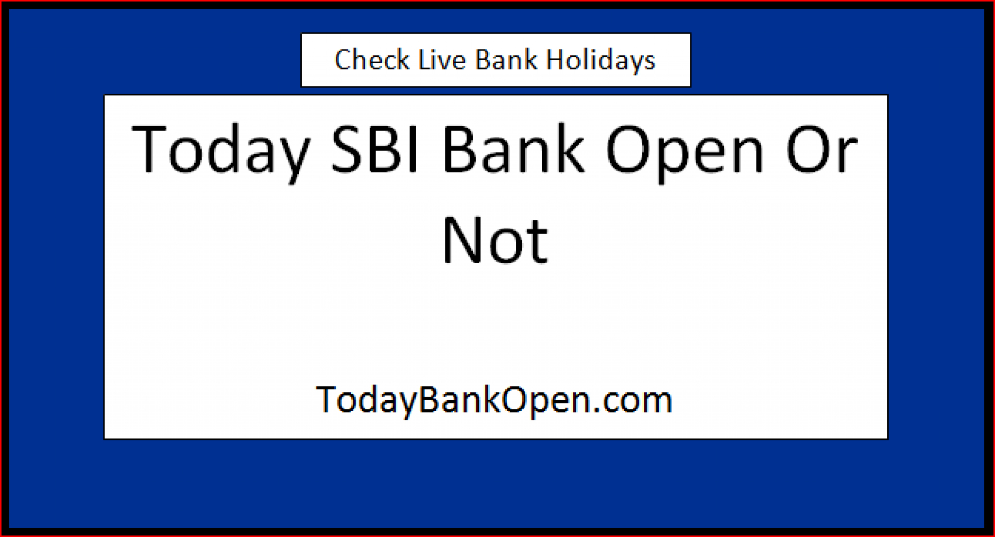 Today SBI Bank Open Or Not 2024 TodayBankOpen