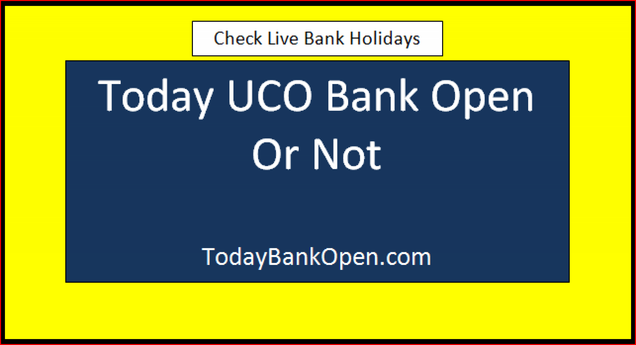 Today UCO Bank Open Or Not 2024 TodayBankOpen