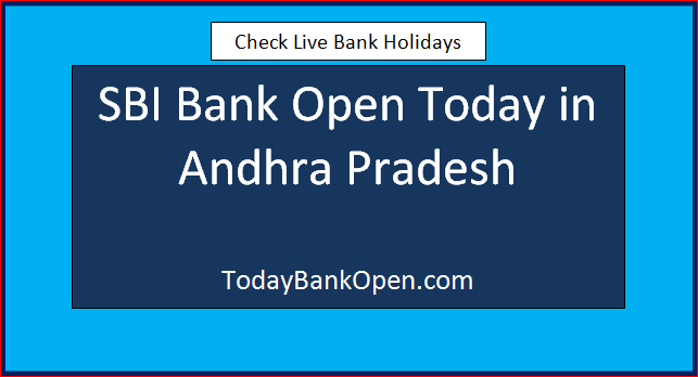sbi bank open today in andhra pradesh