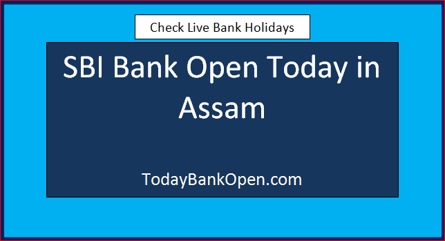 sbi bank open today in assam