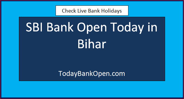 sbi bank open today in bihar