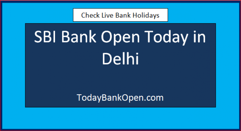 sbi bank open today in delhi