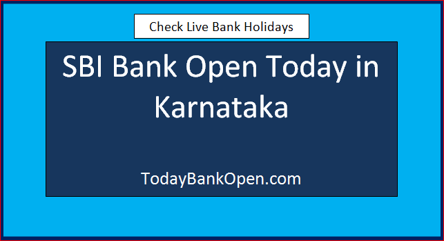sbi bank open today in karnataka