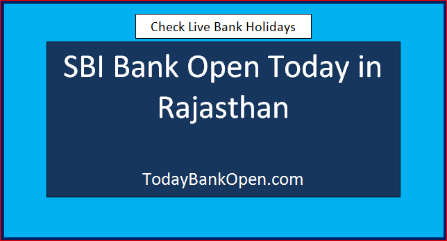 sbi bank open today in rajasthan