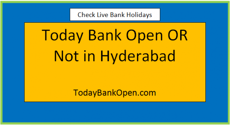 today bank open or not in hyderabad