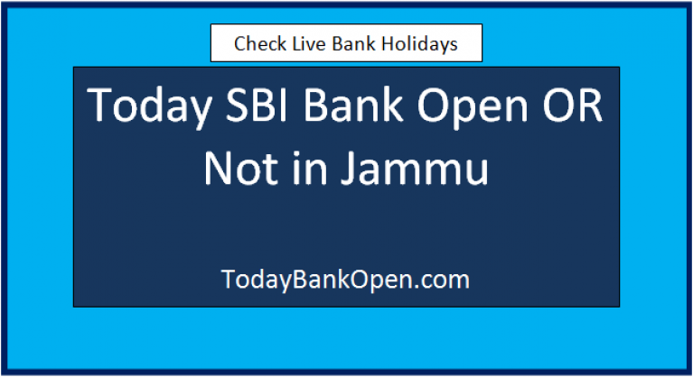 today sbi bank open or not in jammu