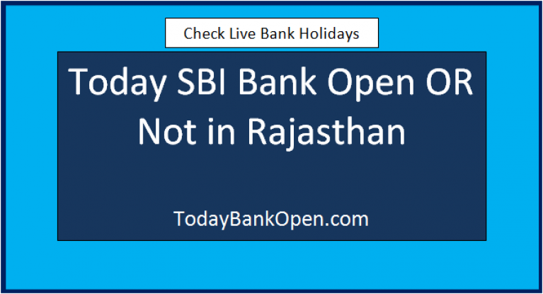 today sbi bank open or not in rajasthan