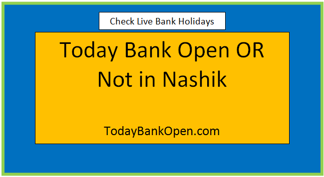 today bank open or not in nashik