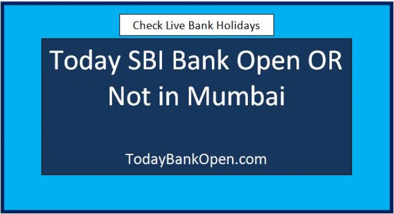 today sbi bank open or not in mumbai